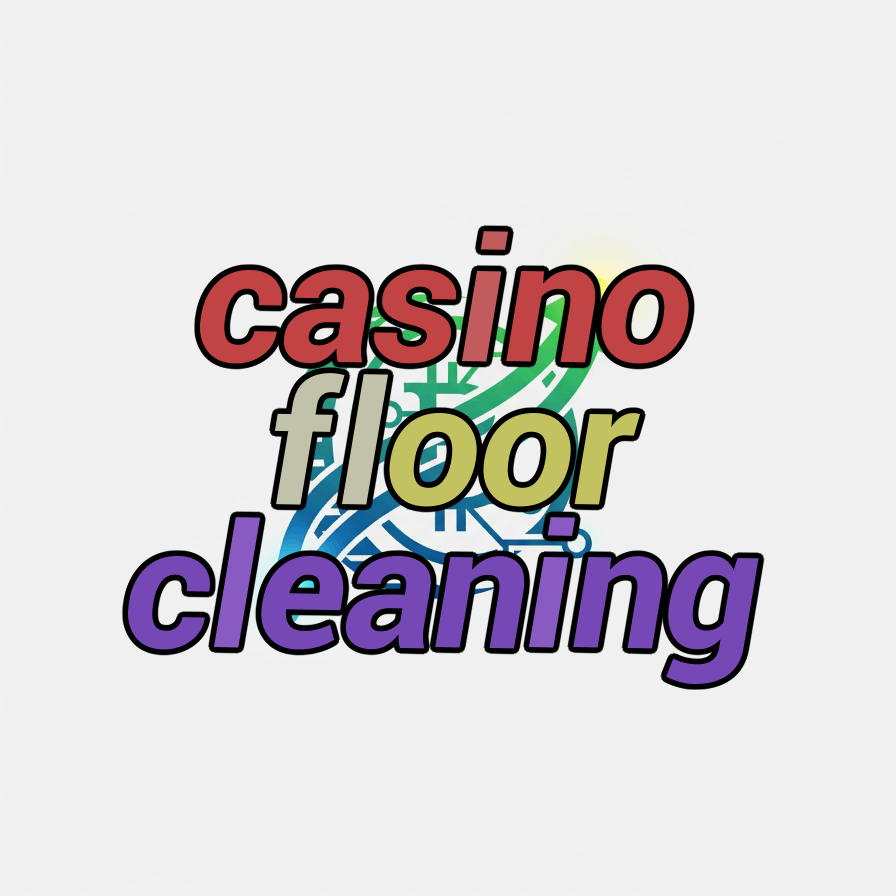 casino floor cleaning